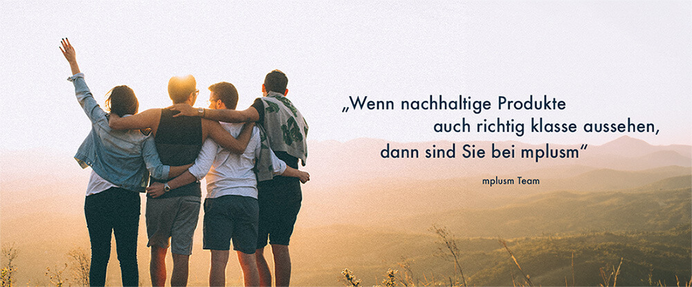 Nachhaltig schöne Werbeartikel von mplusm Nachhaltige und schöne Werbeartikel
